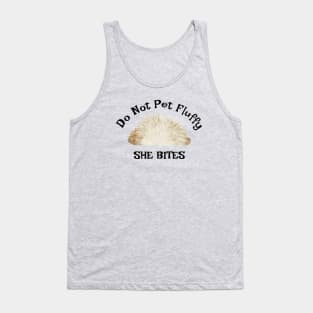 Do Not Pet Fluffy Tank Top